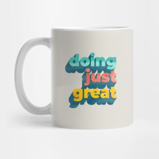 Doing Just Great Word Art Mug